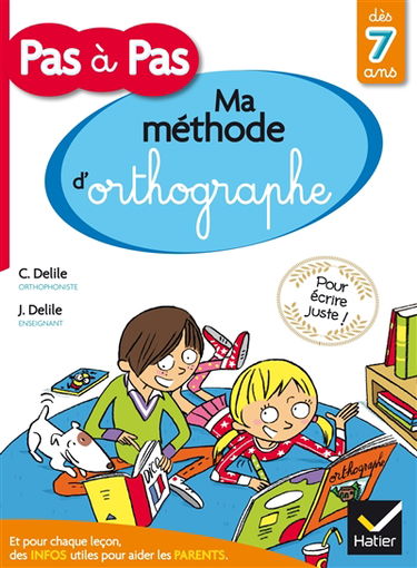 Ma méthode d'orthographe : dès 7 ans