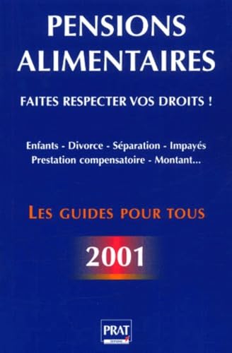 Pensions alimentaires 2001 : comment faire respecter ses droits ?