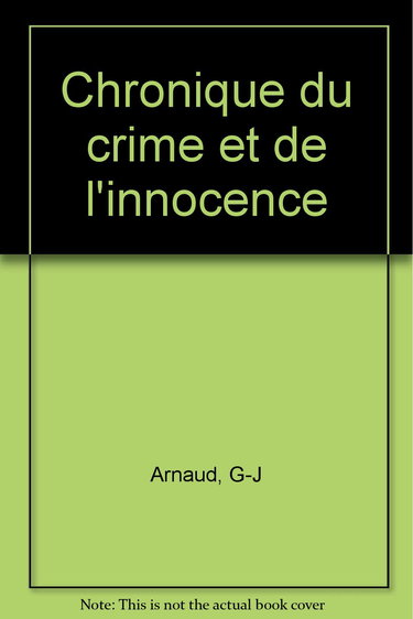 Chronique du crime et de l'innocence