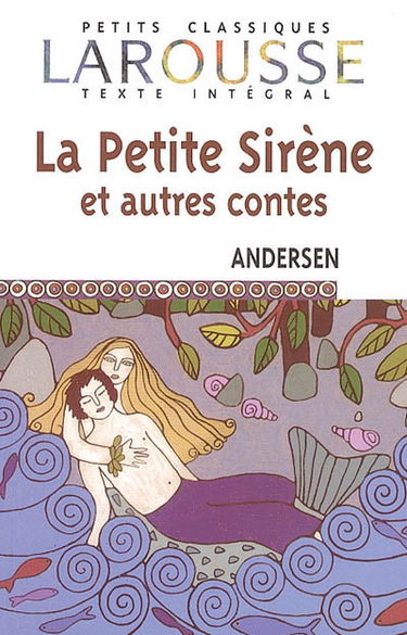 La petite sirène et autres contes