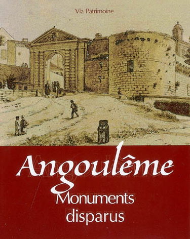 Angoulême : monuments disparus