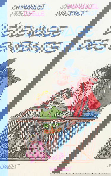 L'élevage des enfants : guide professionnel pour parents amateurs