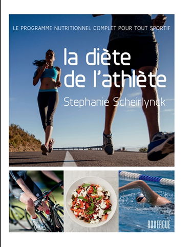 La diète de l'athlète : le programme nutritionnel complet pour tout sportif