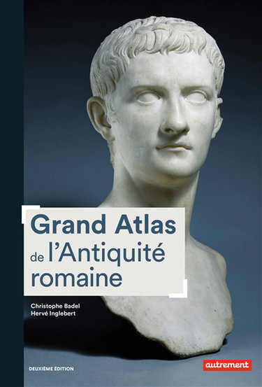 Couverture de Grand atlas de l'Antiquité romaine : IIIe siècle av. J.-C.-VIe siècle apr. J.-C.