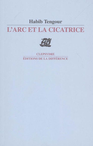L'arc et la cicatrice : poèmes. Cahier d'étude 1