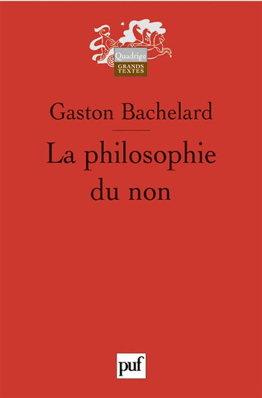 La philosophie du non : essai d'une philosophie du nouvel esprit scientifique