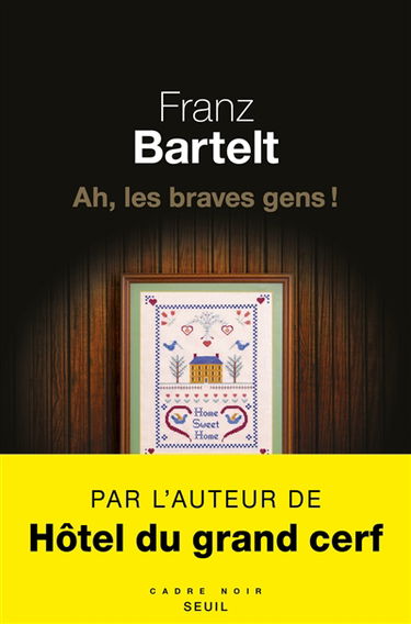 Ah, les braves gens !
