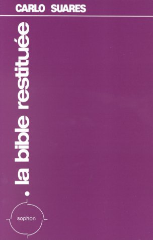 La Bible restituée