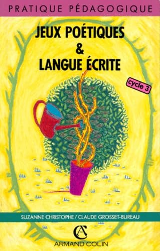 Jeux poétiques et langue écrite : CE, CM, 6e, 5e