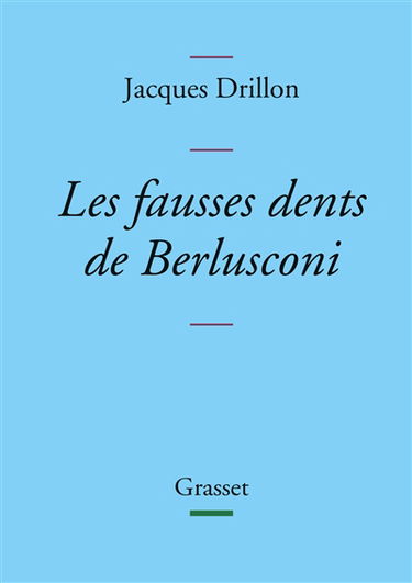 Les fausses dents de Berlusconi