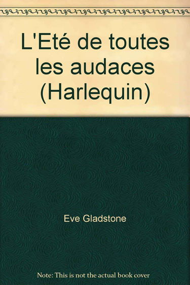 L'Eté de toutes les audaces (Harlequin)