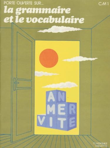 Porte ouverte sur la grammaire et le vocabulaire CM1