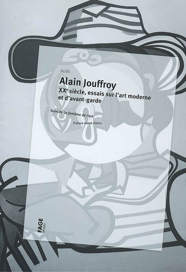 XXe siècle, essais sur l'art moderne et d'avant-garde. Le fantôme de l'art