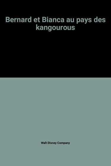 Bernard et Bianca au pays des kangourous