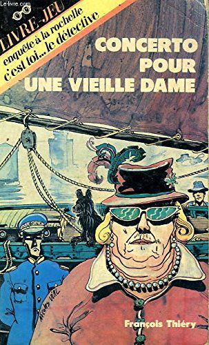 Concerto pour une vieille dame : enquête à La Rochelle