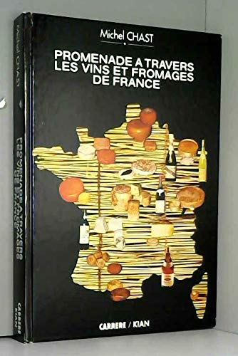 Promenades à travers les vins et fromages de France