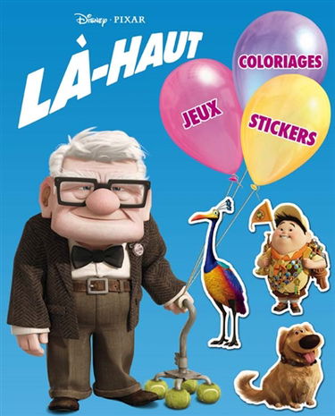 Là-haut : coloriages, jeux, stickers