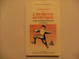 Anthologie de l'humour soviétique : 1104 blagues