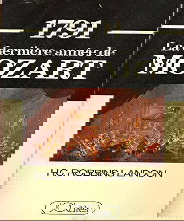 1791 La derniere annee de mozart