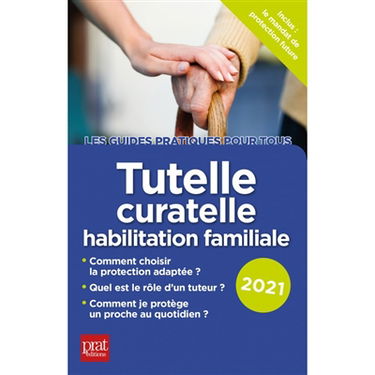Tutelle, curatelle, habilitation familiale : 2021