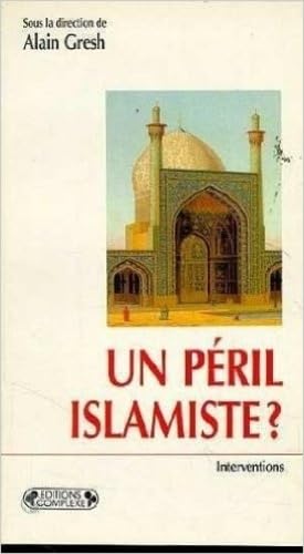 Un péril islamiste ?