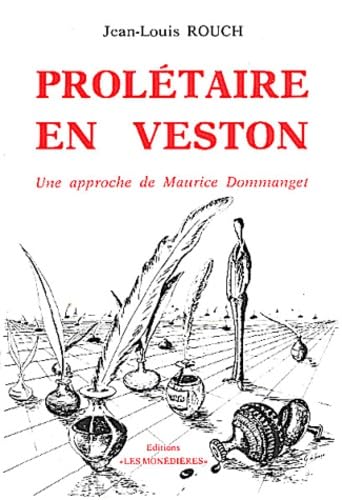 Prolétaire en veston : une approche de Maurice Dommanget