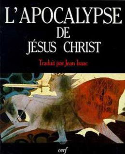 L'Apocalypse de Jésus-Christ : les épreuves de l'Alliance et le sens de l'Histoire