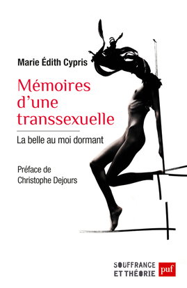 Mémoires d'une transsexuelle : la belle au moi dormant