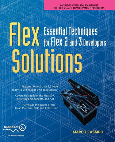 Couverture de Flex Solutions: Essential Techniques for Flex 2 and 3 Developers par Marco Casario
