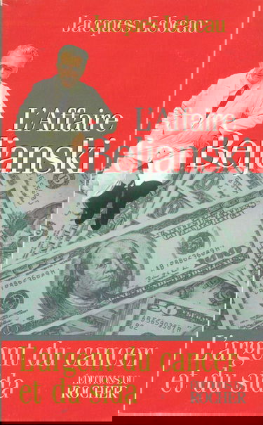 L'affaire Beljanski : l'argent du cancer et du sida