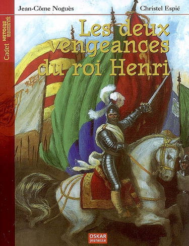 Les deux vengeances du roi Henri