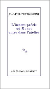 L'instant précis où Monet entre dans l'atelier