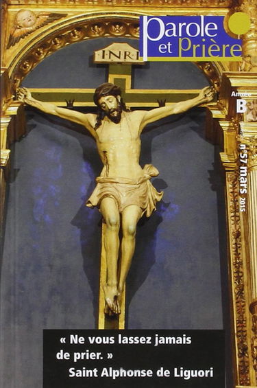 Parole et Prière nº57 - Mars 2015: St Alphonse Liguori
