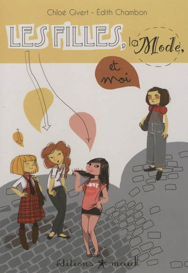Couverture de Les filles, la mode et moi