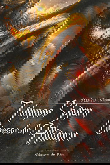 Cycle d'Arkem, la pierre des ténèbres. Vol. 3. Tahnee Sharn, déesse de l'alliance