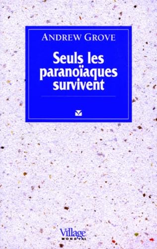 Seuls les paranoïaques survivent
