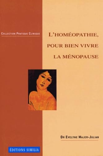 L'homéopathie pour bien vivre la ménopause