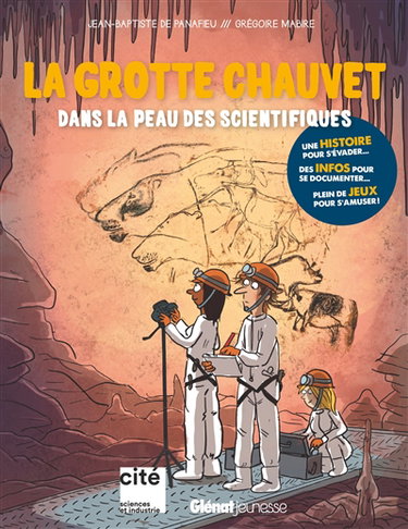 Couverture de La grotte Chauvet : dans la peau des scientifiques par Jean-Baptiste de Panafieu