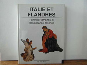 Italie et Flandres : primitifs flamands et Renaissance italienne