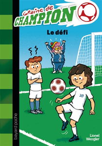 Graine de champion. Vol. 5. Le défi