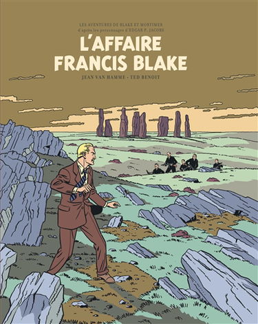 Les aventures de Blake et Mortimer : d'après les personnages d'Edgar P. Jacobs. Vol. 13. L'affaire Francis Blake