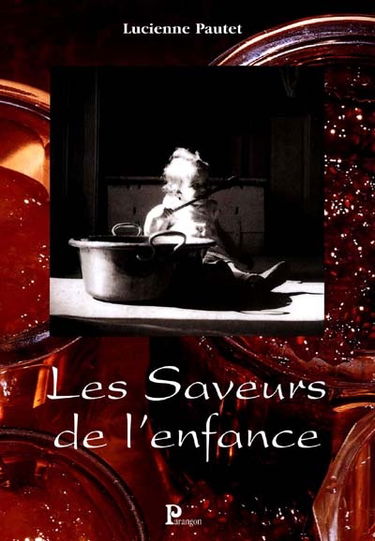 Les saveurs de l'enfance