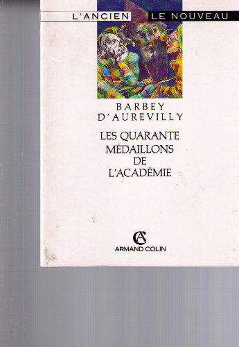 Les Quarante médaillons de l'Académie