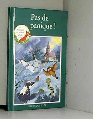 Les animaux du bois de Quat'sous : Pas de panique!