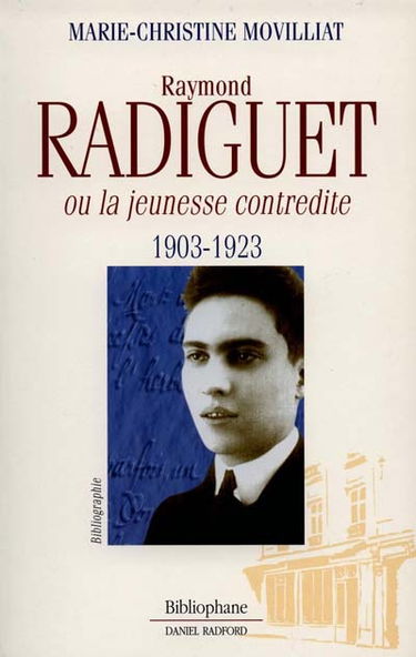 Raymond Radiguet ou La jeunesse contredite