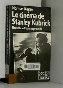 Le Cinéma de Stanley Kubrick