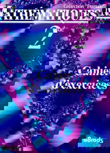 Mathématiques, seconde. Cahiers d'exercices