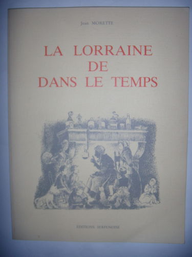 La Lorraine de dans le temps