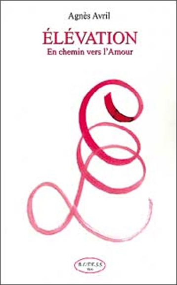 Elévation : en chemin vers l'amour