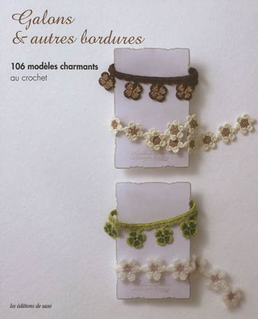 Galons & autres bordures : 106 modèles charmants au crochet